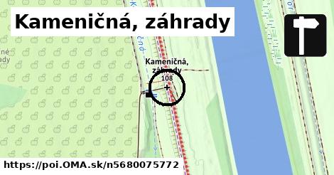 Kameničná, záhrady