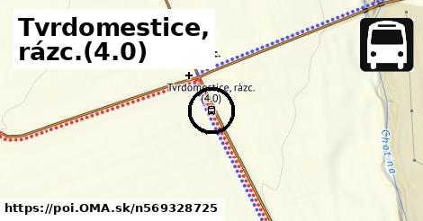 Tvrdomestice, rázc.(4.0)