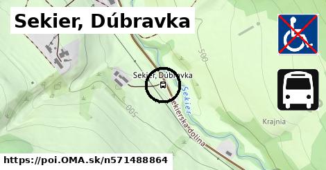 Sekier, Dúbravka