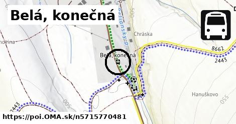 Belá, konečná