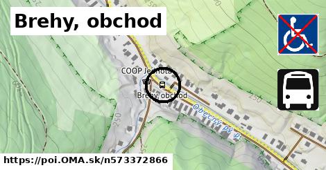 Brehy, obchod