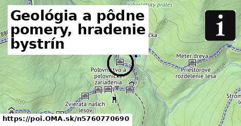 Geológia a pôdne pomery, hradenie bystrín