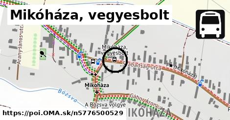 Mikóháza, vegyesbolt