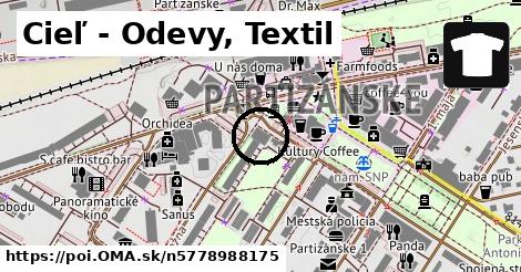 Cieľ - Odevy, Textil