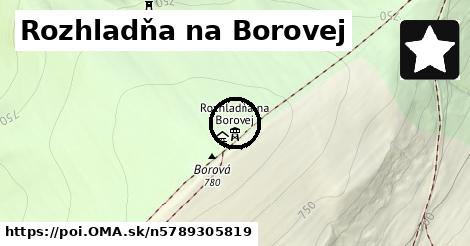 Rozhladňa na Borovej