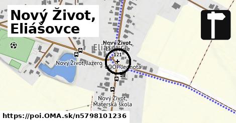 Nový Život, Eliášovce