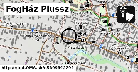 FogHáz Plussz