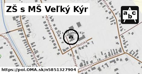 ZŠ s MŠ Veľký Kýr