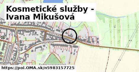 Kosmetické služby - Ivana Mikušová