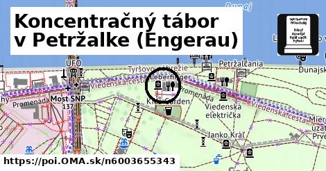 Koncentračný tábor v Petržalke (Engerau)