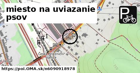 miesto na uviazanie psov