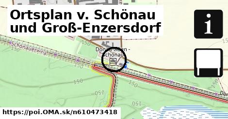 Ortsplan v. Schönau und Groß-Enzersdorf