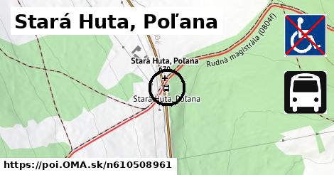 Stará Huta, Poľana