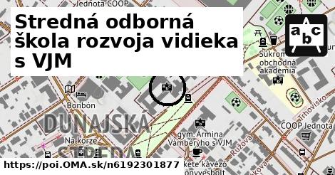 Stredná odborná škola rozvoja vidieka s VJM