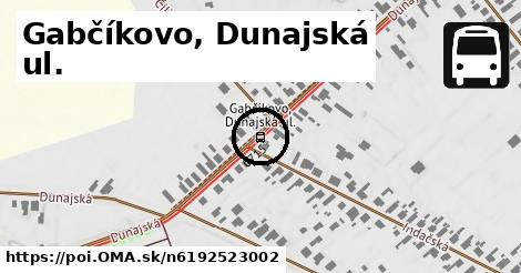 Gabčíkovo, Dunajská ul.