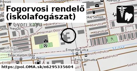 Fogorvosi rendelő (iskolafogászat)