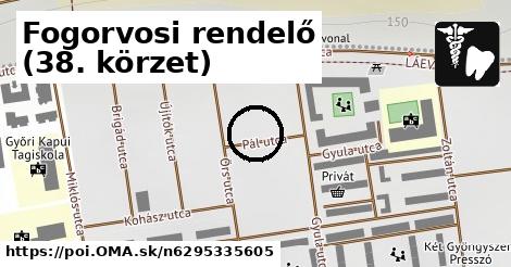 Fogorvosi rendelő (38. körzet)