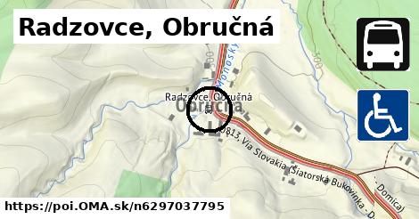 Radzovce, Obručná