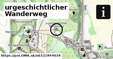 urgeschichtlicher Wanderweg