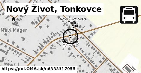 Nový Život, Tonkovce