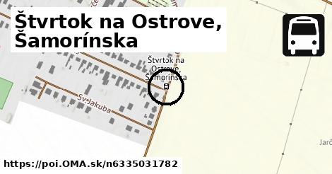 Štvrtok na Ostrove, Šamorínska