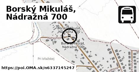 Borský Mikuláš, Nádražná 700