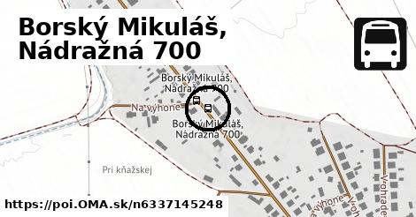 Borský Mikuláš, Nádražná 700