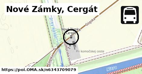 Nové Zámky, Cergát