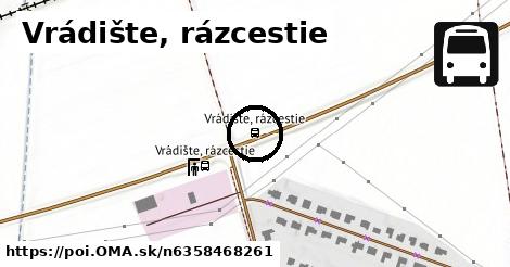 Vrádište, rázcestie