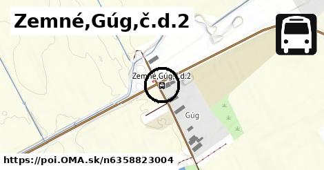 Zemné,Gúg,č.d.2