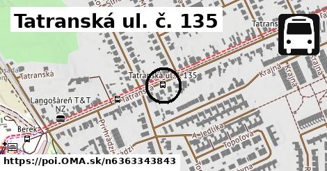 Tatranská ul. č. 135