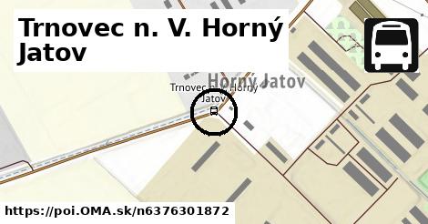 Trnovec n. V. Horný Jatov