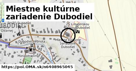 Miestne kultúrne zariadenie Dubodiel