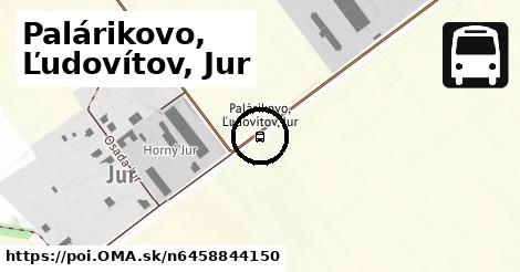 Palárikovo, Ľudovítov, Jur