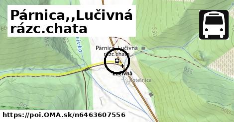 Párnica,,Lučivná rázc.chata