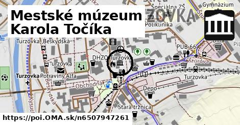 Mestské múzeum Karola Točíka