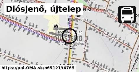 Diósjenő, újtelep