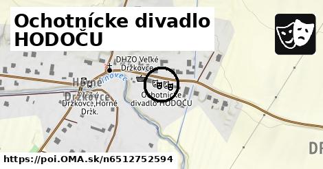 Ochotnícke divadlo HODOČU