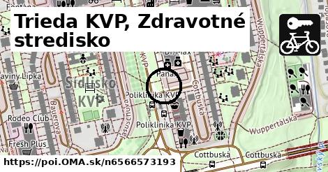 Trieda KVP, Zdravotné stredisko