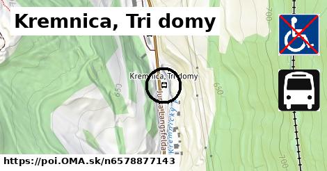 Kremnica, Tri domy