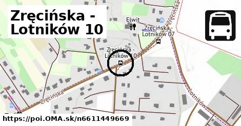 Zręcińska - Lotników 10