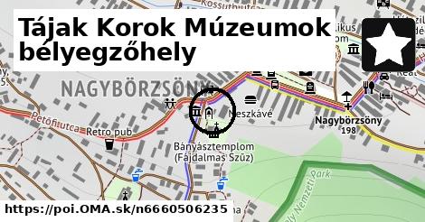 Tájak Korok Múzeumok bélyegzőhely