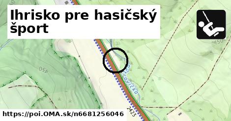 Ihrisko pre hasičský šport