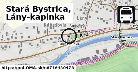 Stará Bystrica, Lány-kaplnka