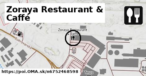 Zoraya Restaurant & Caffé