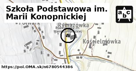 Szkoła Podstawowa im. Marii Konopnickiej