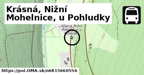 Krásná, Nižní Mohelnice, u Pohludky