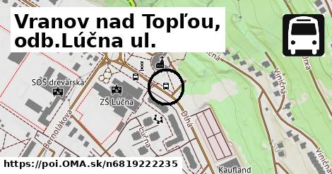 Vranov nad Topľou, odb.Lúčna ul.