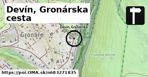 Devín, Gronárska cesta