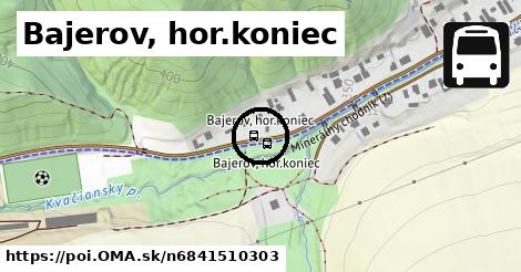 Bajerov, hor.koniec